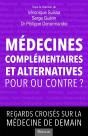 Médecines Complémentaires Et Alternatives : Pour Ou Contre ? - Preview