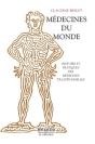 Médecines Du Monde Histoire Et Pratiques Des Médecines Traditionnelles - Preview