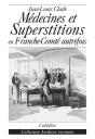 Medecines Et Superstitions En Franche-Conte Autrefois - Preview