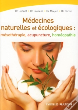 Capa do artigo Médecines Naturelles Et Écologiques ; Mésothérapie, Acupuncture, Homéopathie