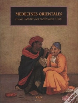 Capa do artigo Médecines Orientales ; Guide Illustré Des Médecines D'Asie
