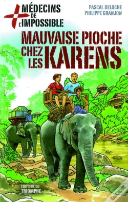 Capa do artigo Médecins De L Impossible Tome 6 ; Mauvaise Pioche Chez Les Karens