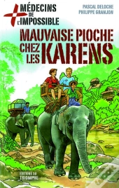 Médecins De L Impossible Tome 6 ; Mauvaise Pioche Chez Les Karens