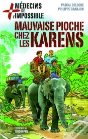 Capa do artigo Médecins De L Impossible Tome 6 ; Mauvaise Pioche Chez Les Karens