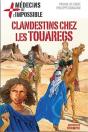 Médecins De L'Impossible Tome 8 ; Clandestins Chez Les Touaregs - Preview