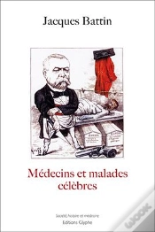 Capa do artigo Médecins Et Malades Célèbres