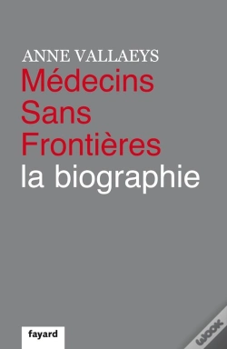 Capa do artigo Medecins Sans Frontieres, La Biographie