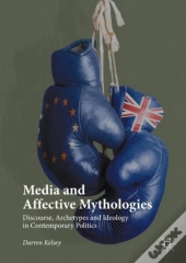 Media And Affective Mythologies