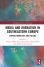 Media And Migration In Southeastern Europe - Preview