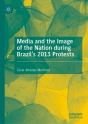 Media And The Image Of The Nation During Brazil'S 2013 Protests - Preview