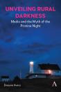 Media And The Myth Of The Pristine Night - Preview