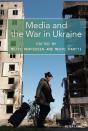 Media And The War In Ukraine - Preview
