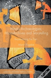 Capa do artigo Media Archaeologies, Micro-Archives And Storytelling