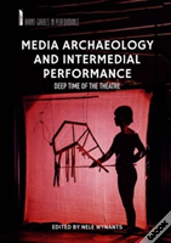 Capa do artigo Media Archaeology And Intermedial Performance