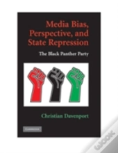 Media Bias, Perspective, And State Repression
