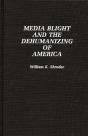 Media Blight And The Dehumanizing Of America - Preview
