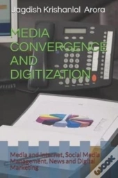 Media Convergence And Digitization