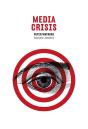 Media Crisis - Preview