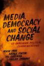 Media, Democracy And Social Change - Preview