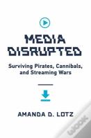 Media Disrupted