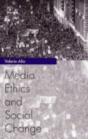 Media Ethics And Social Change - Preview