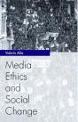 Media Ethics And Social Change - Preview