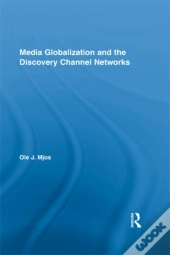 Media Globalization And The Discovery Channel Networks