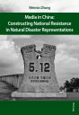 Media In China: Constructing National Resistance In Natural Disaster Representations - Preview