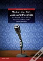 Media Law: Text, Cases And Materials