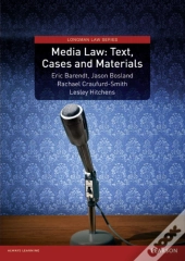 Media Law: Text, Cases And Materials