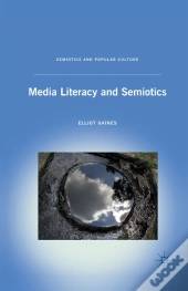 Media Literacy And Semiotics
