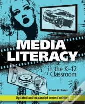 Media Literacy In The K-12 Classroom