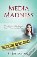 Media Madness