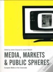 Capa do artigo Media, Markets And Public Spheres