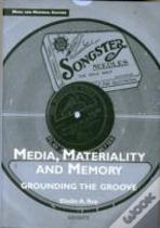 Media, Materiality And Memory