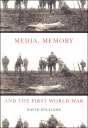 Media, Memory, And The First World War - Preview