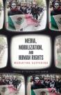 Media, Mobilization And Human Rights - Preview