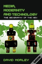 Media, Modernity And Technology