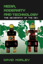Media, Modernity And Technology - Preview