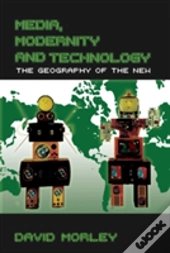 Media, Modernity And Technology