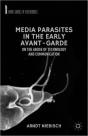 Media Parasites In The Early Avant-Garde - Preview