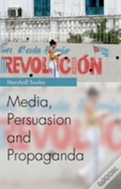Capa do artigo Media, Persuasion And Propaganda