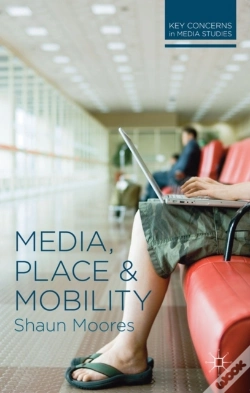 Capa do artigo Media, Place And Mobility