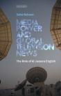 Media Power And Global Television News - Preview