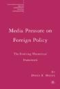 Media Pressure On Foreign Policy - Preview