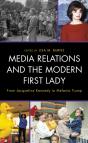 Media Relations And The Modern First Lady - Preview