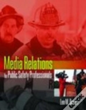 Capa do artigo Media Relations For Public Safety Professionals