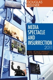 Capa do artigo Media Spectacle And Insurrection, 2011