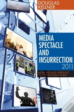 Capa do artigo Media Spectacle And Insurrection, 2011
