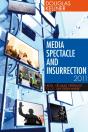 Media Spectacle And Insurrection, 2011 - Preview